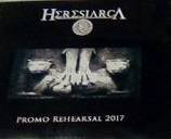 Heresiarca : Promo Rehearsal 2017